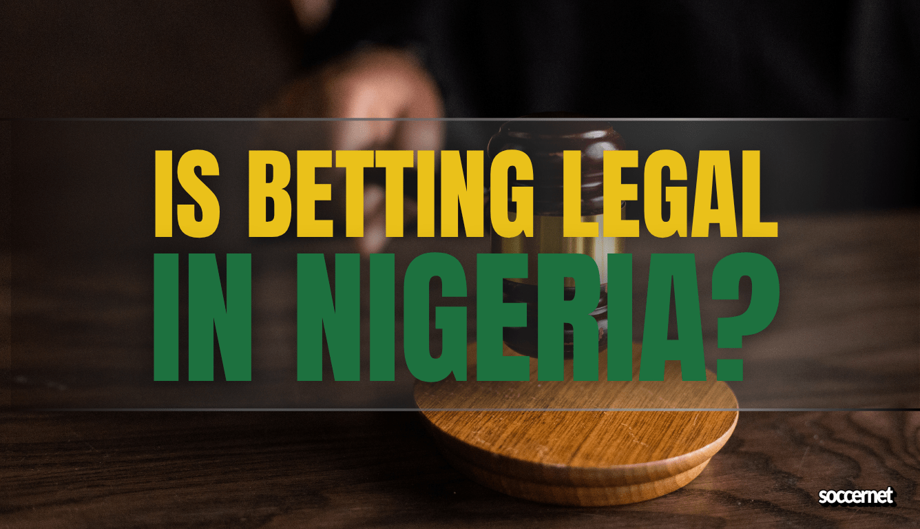 Is Betting Legal in Nigeria?