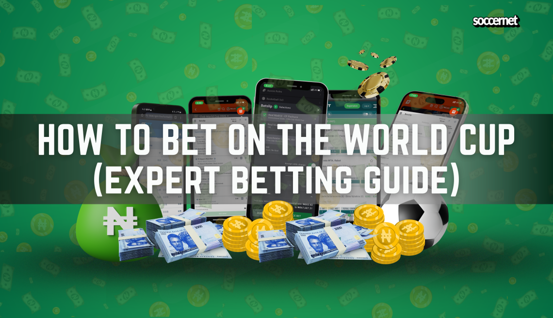 How to Bet on the World Cup: Tips, Strategies, Odds and Betting Markets