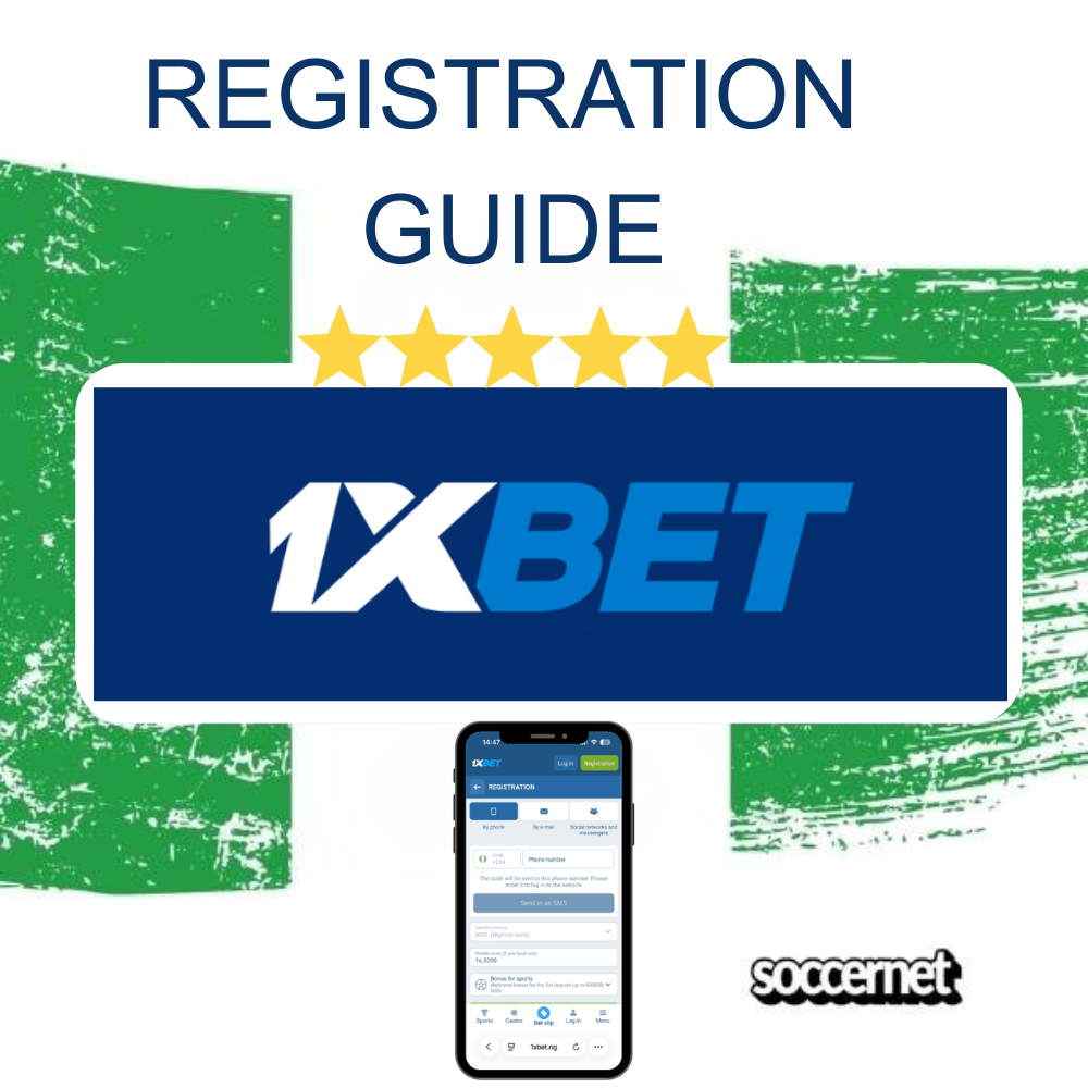 1xBet Registration Nigeria: How to Sign Up and Login (2026)