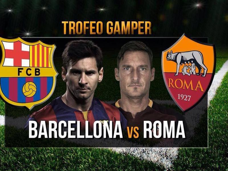 Barça Vs Roma - Joan Gamper Trophy