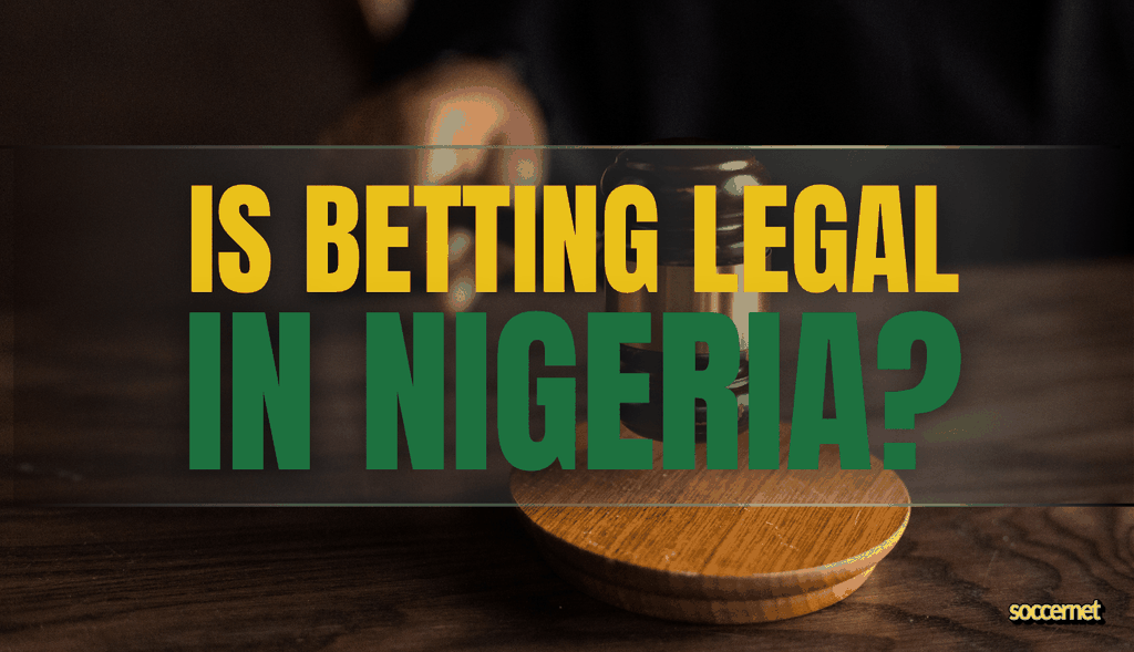 Is Betting Legal in Nigeria?