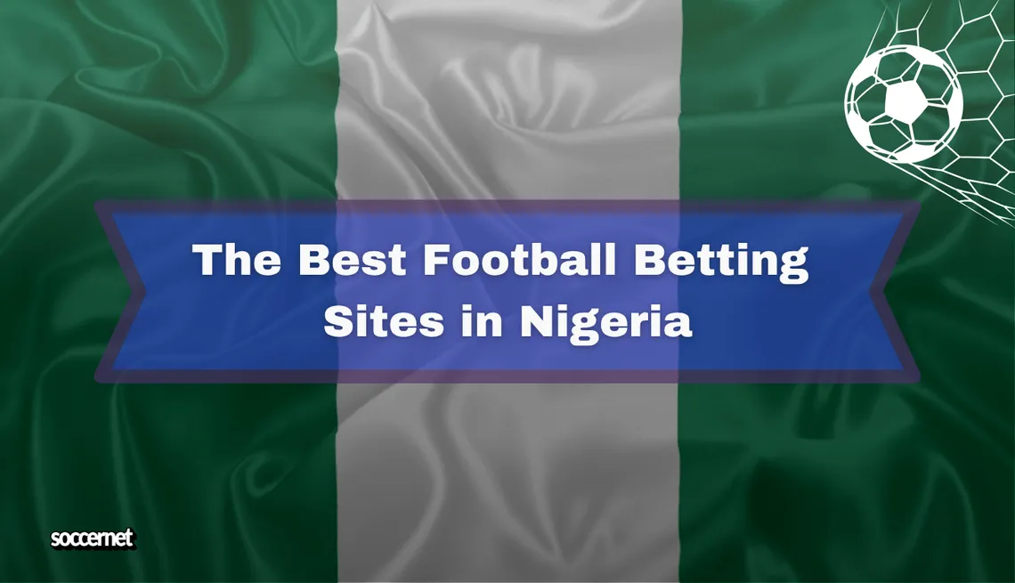 Best Football Betting Sites in Nigeria for 2026