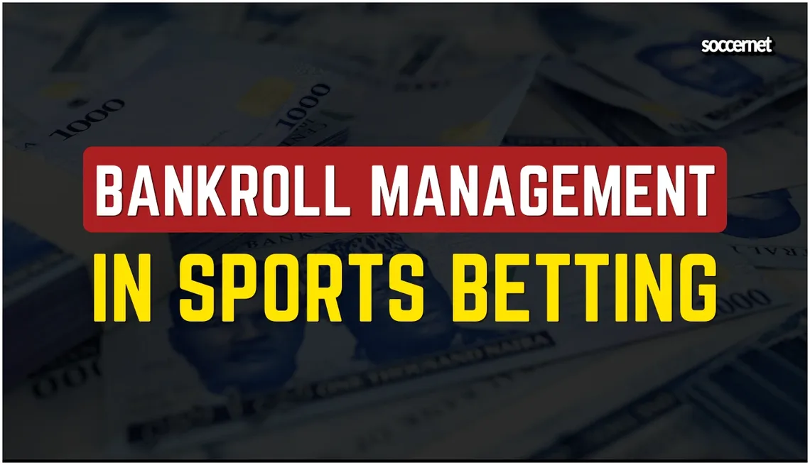 Bankroll Management in Betting: Improve Your Profit in 2026