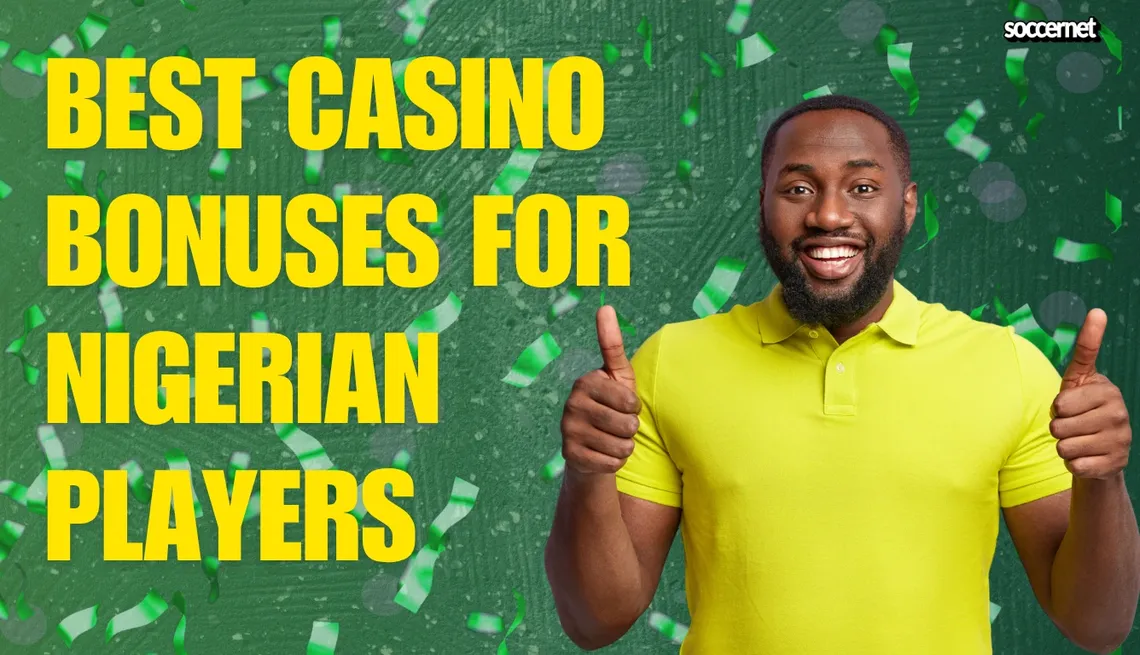Best Casino Bonuses in Nigeria: Top 10 Offers for 2026