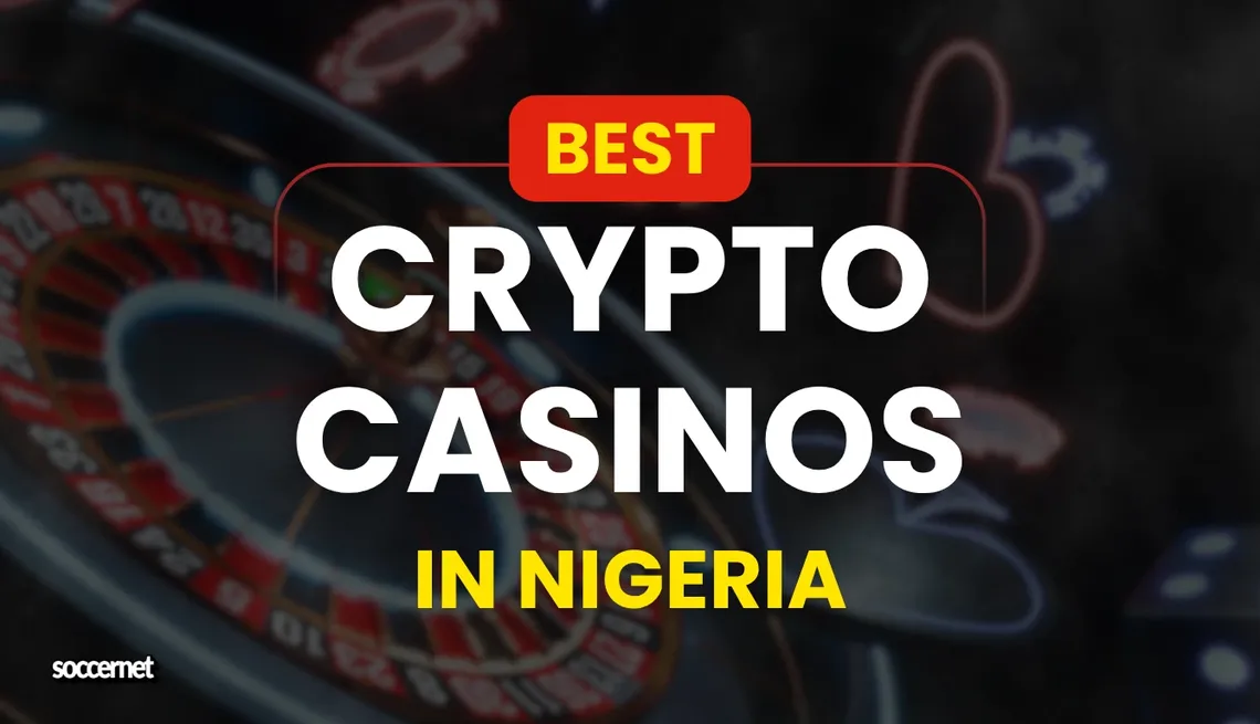 Best Crypto Casino in Nigeria: Bitcoin & Other Decentralised Platforms
