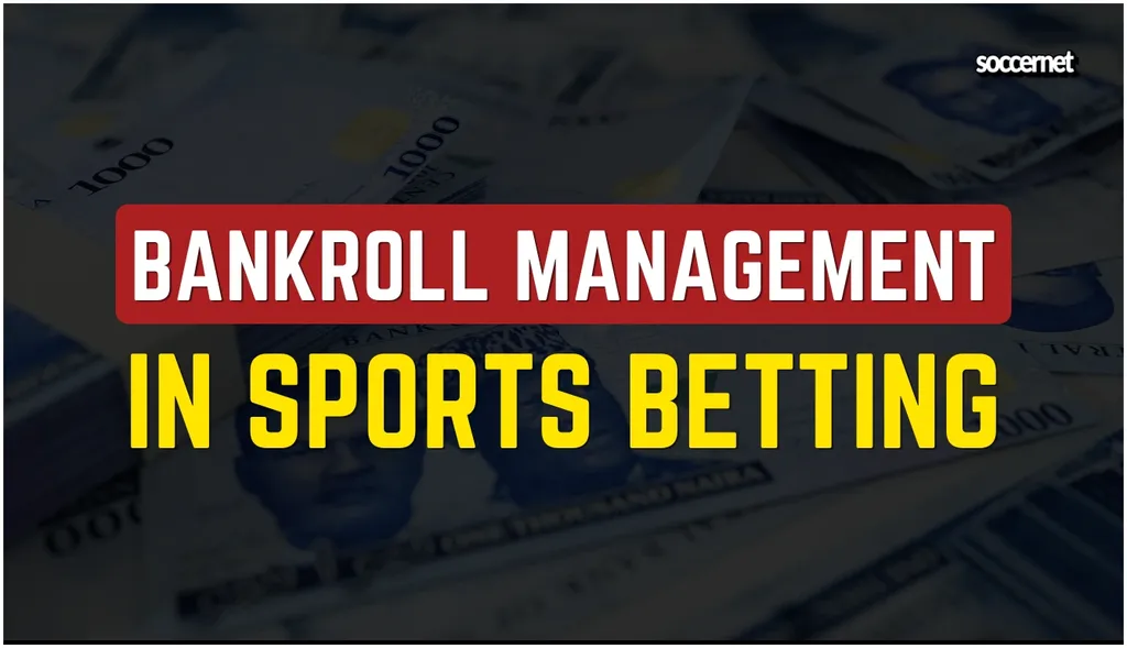 Bankroll Management in Betting: Improve Your Profit in 2026