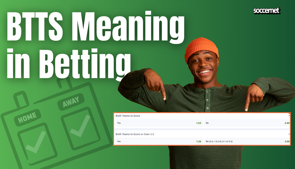 BTTS Meaning in Betting: Both Teams to Score Explained with Examples and Tips