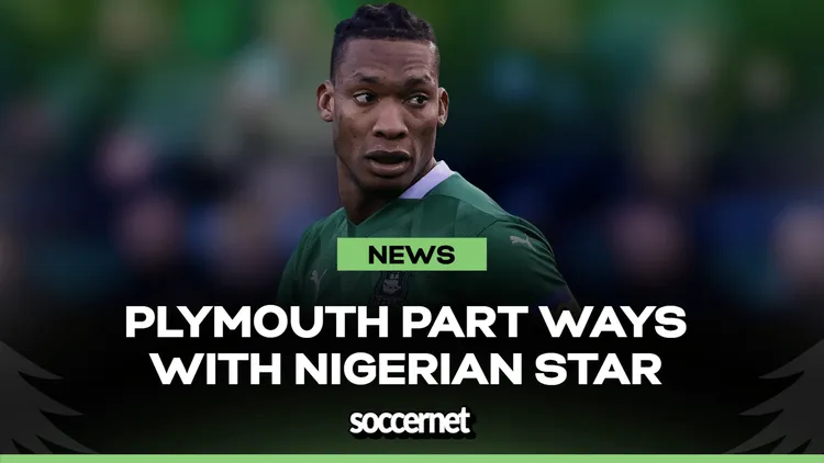 Despite intentions to stay, Plymouth part ways with Nigerian star signed by Rooney