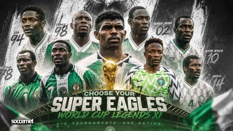 Choose your own Super Eagles World Cup legends XI — Nigeria’s greatest players from six tournaments