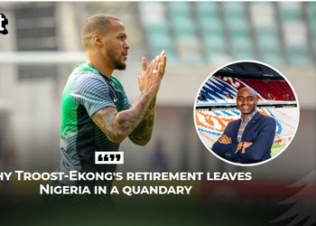William Troost-Ekong: Why his retirement leaves Nigeria in a quandary